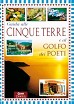 Guida alle Cinque Terre e al Golfo dei poeti