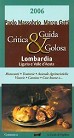 Guida critica & golosa - Lombardia, Liguria e Valle d´Aosta