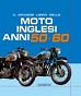 Il grande libro delle moto inglesi anni 50-60