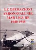 Le operazioni aeronavali nel Mar Ligure 1940-1945