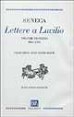 Lettere a Lucilio - Libri I-IX