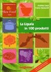 La Liguria in 100 prodotti