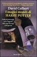 I magici mondi di Harry Potter