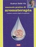 Manuale pratico di aromaterapia