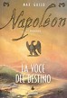 Napoleon - La voce del destino