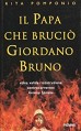Il Papa che bruciò Giordano Bruno