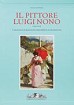 Il pittore Luigi Nono (2 Vol)