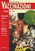 Quando, come e perché ricorrere alle vaccinazioni