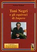 Toni Negri e gli equivoci di Impero