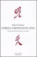 Verso i cristiani in Cina